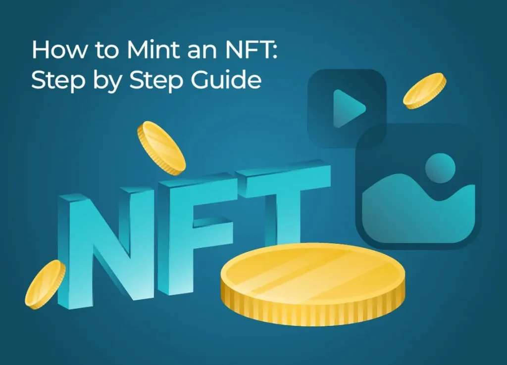 An illustrative guide on how to mint an NFT, featuring 3D text and digital assets